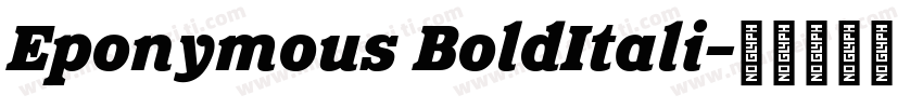 Eponymous BoldItali字体转换